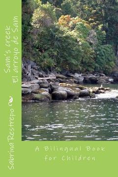 portada Sam's creek: A bilingual Spanish ? English book for children (en Inglés)