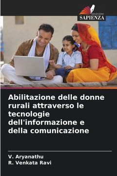 portada Abilitazione delle donne rurali attraverso le tecnologie dell'informazione e della comunicazione (en Italiano)