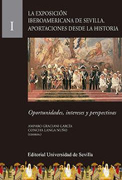 portada La Exposición Iberoamericana de Sevilla. Aportaciones Desde la Historia: Oportunidades, Intereses y Perspectivas (in Spanish)
