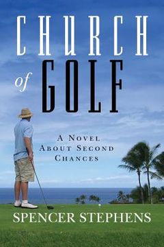 portada Church of Golf: A Novel About Second Chances (en Inglés)