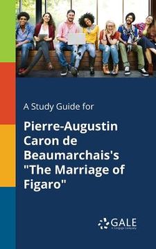 portada A Study Guide for Pierre-Augustin Caron De Beaumarchais's "The Marriage of Figaro" (en Inglés)