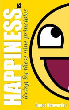 portada Happiness is...living by these nine principles (en Inglés)