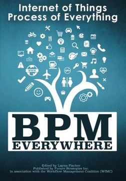 portada Bpm Everywhere: Internet of Things, Process of Everything (en Inglés)