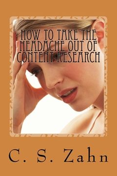 portada How to take the headache out of content research: Top 9 questions answered. (en Inglés)