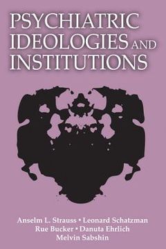 portada psychiatric ideologies and institutions (en Inglés)