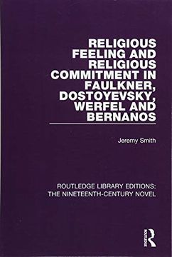 portada Religious Feeling and Religious Commitment in Faulkner, Dostoyevsky, Werfel and Bernanos (en Inglés)