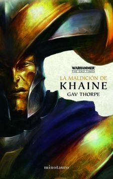 portada La Maldicion de Khaine (Ciclo Warhammer the end Times 3/5)