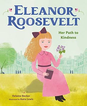 portada Eleanor Roosevelt: Her Path to Kindness (in English)