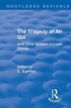 portada Revival: The Tragedy of Ah Qui (1930): And Other Modern Chinese Stories (en Inglés)