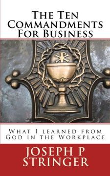 portada The Ten Commandments of Business: What I learned from God in the Workplace