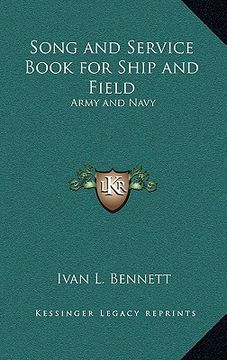 portada song and service book for ship and field: army and navy (en Inglés)