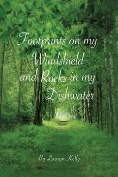 portada Footprints on my Windshield and Rocks in my Dishwater (en Inglés)