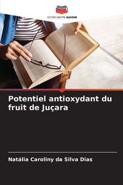 portada Potentiel antioxydant du fruit de Juçara (en Francés)