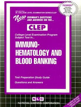 portada immunohematology and blood banking: new rudman's questions and answers on the...clep (en Inglés)