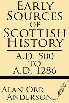 portada Early Sources of Scottish History: A.D. 500 to 1286