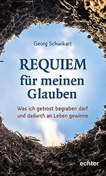 portada Requiem für Meinen Glauben: Was ich Getrost Begraben Darf und Dadurch an Leben Gewinne (in German)