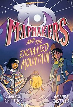 portada Mapmakers and the Enchanted Mountain: (a Graphic Novel) (en Inglés)