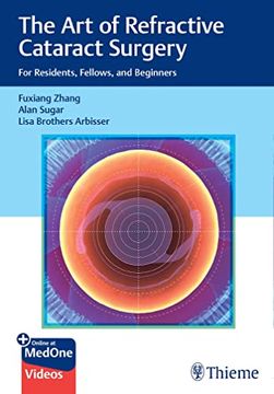 portada The Art of Refractive Cataract Surgery: For Residents, Fellows, and Beginners (in English)