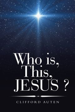 portada Who is, This, JESUS ? (en Inglés)
