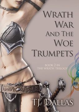 portada Wrath, War, and the Woe Trumpets: Book 2 in the Wrath Trilogy (en Inglés)