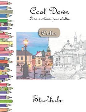 portada Cool Down [Color] - Livre á colorier pour adultes: Stockholm (en Francés)