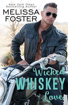 portada Wicked Whiskey Love: 4 (The Whiskeys: Dark Knights at Peaceful Harbor) (in English)