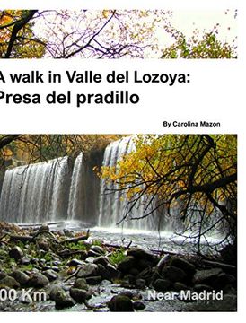 portada A Walk in Valle del Lozoya: Presa del Pradillo (in English)