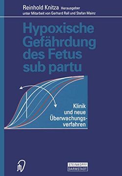 portada Hypoxische Gefährdung des Fetus sub Partu: Klinik und Neue Überwachungsverfahren (en Alemán)