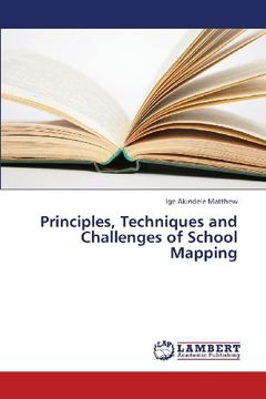 portada Principles, Techniques and Challenges of School Mapping