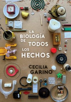portada LA BIOLOGÍA DE TODOS LOS HECHOS (in Spanish)