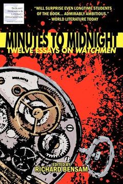 portada minutes to midnight: twelve essays on watchmen (in English)