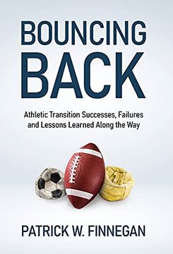 portada Bouncing Back: Athletic Transition Successes, Failures, and Lessons Learned Along the way (in English)