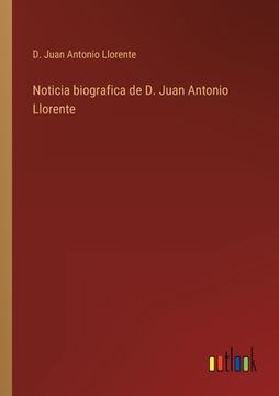 portada Noticia biografica de D. Juan Antonio Llorente