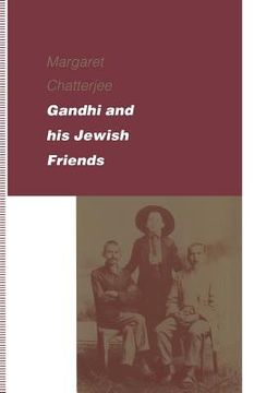 portada Gandhi and His Jewish Friends (in English)