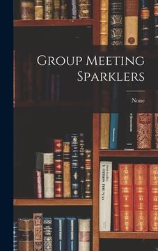 portada Group Meeting Sparklers (en Inglés)