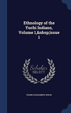 portada Ethnology of the Yuchi Indians, Volume 1, issue 1