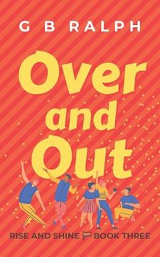 portada Over and Out: A Gay Comedy Romance (in English)