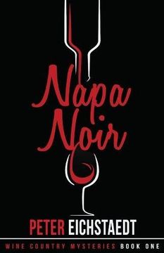 portada Napa Noir: Volume 1 (Wine Country Mysteries)