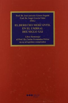 portada derecho mercantil en el umbral del siglo xxi. libro homenaje (in Spanish)