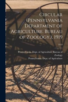 portada Circular (Pennsylvania Department of Agriculture. Bureau of Zoology.), 1919; 1919 (en Inglés)