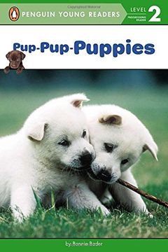 portada Pup-Pup-Puppies (Penguin Young Readers, Level 2) (en Inglés)