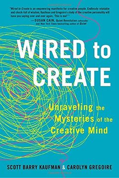 portada Wired to Create: Unraveling the Mysteries of the Creative Mind (en Inglés)