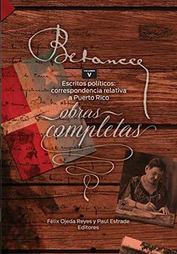 portada Ramon Emeterio Betances: Obras Completas (Vol. V): Escritos Politicos: Correspondencia Relativa a Puerto Rico: Volume 5