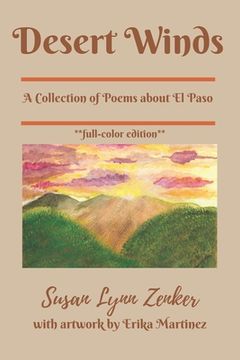 portada Desert Winds: A Collection of Poems about El Paso (full color edition)