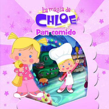 portada Pan Comido (la Magia de Chloe. Primeras Lecturas 4) (in Spanish)