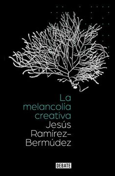 portada La Melancolía Creativa / The Creative Melancholy (in Spanish)