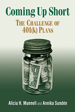 portada Coming up Short: The Challenge of 401(K) Plans (en Inglés)