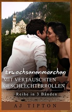 portada Erwachsenenmärchen mit Vertauschten Geschlechterrollen (en Alemán)