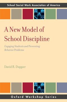 portada A new Model of School Discipline: Engaging Students and Preventing Behavior Problems (Sswaa Workshop Series) (en Inglés)