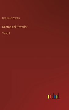 portada Cantos del trovador: Tomo 3 (in Spanish)